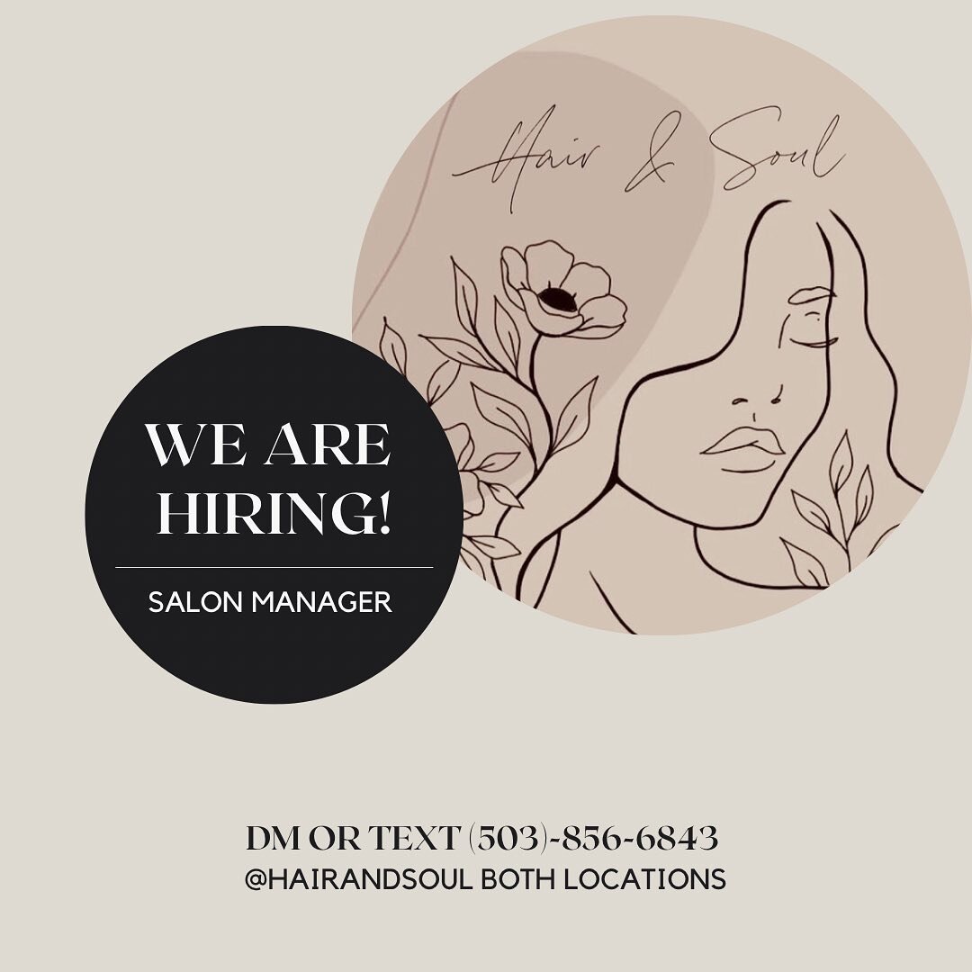 We are now hiring for both Hair And Soul locations! We are looking for a new Salon Manager! 

We are looking for someone 
- Who is knowledgeable with social media platforms 
- Someone who is able to create content on all platforms for both salons 
- 