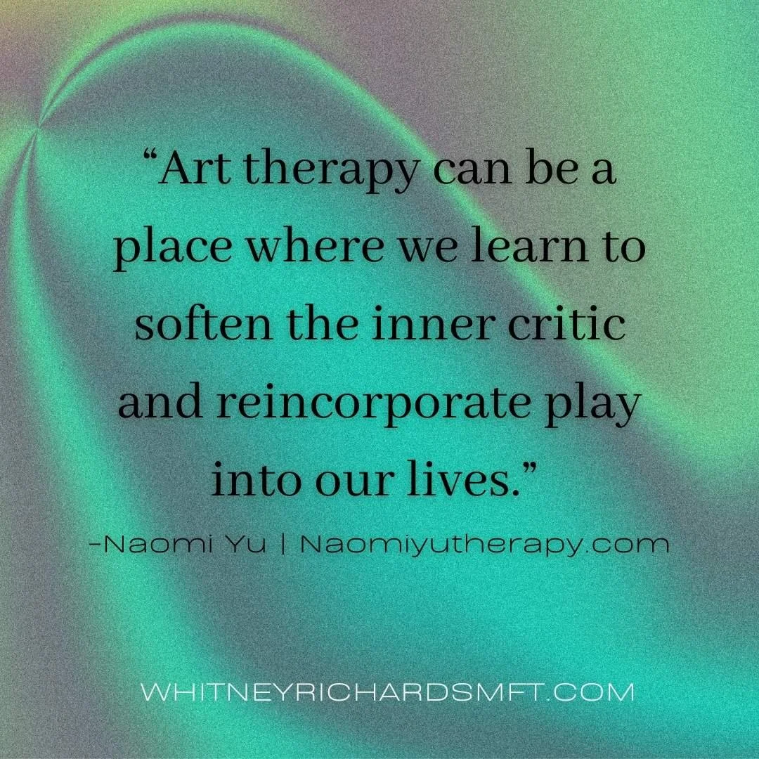 Quote image about art therapy softening the inner critic, featured on a San Francisco anxiety therapist website