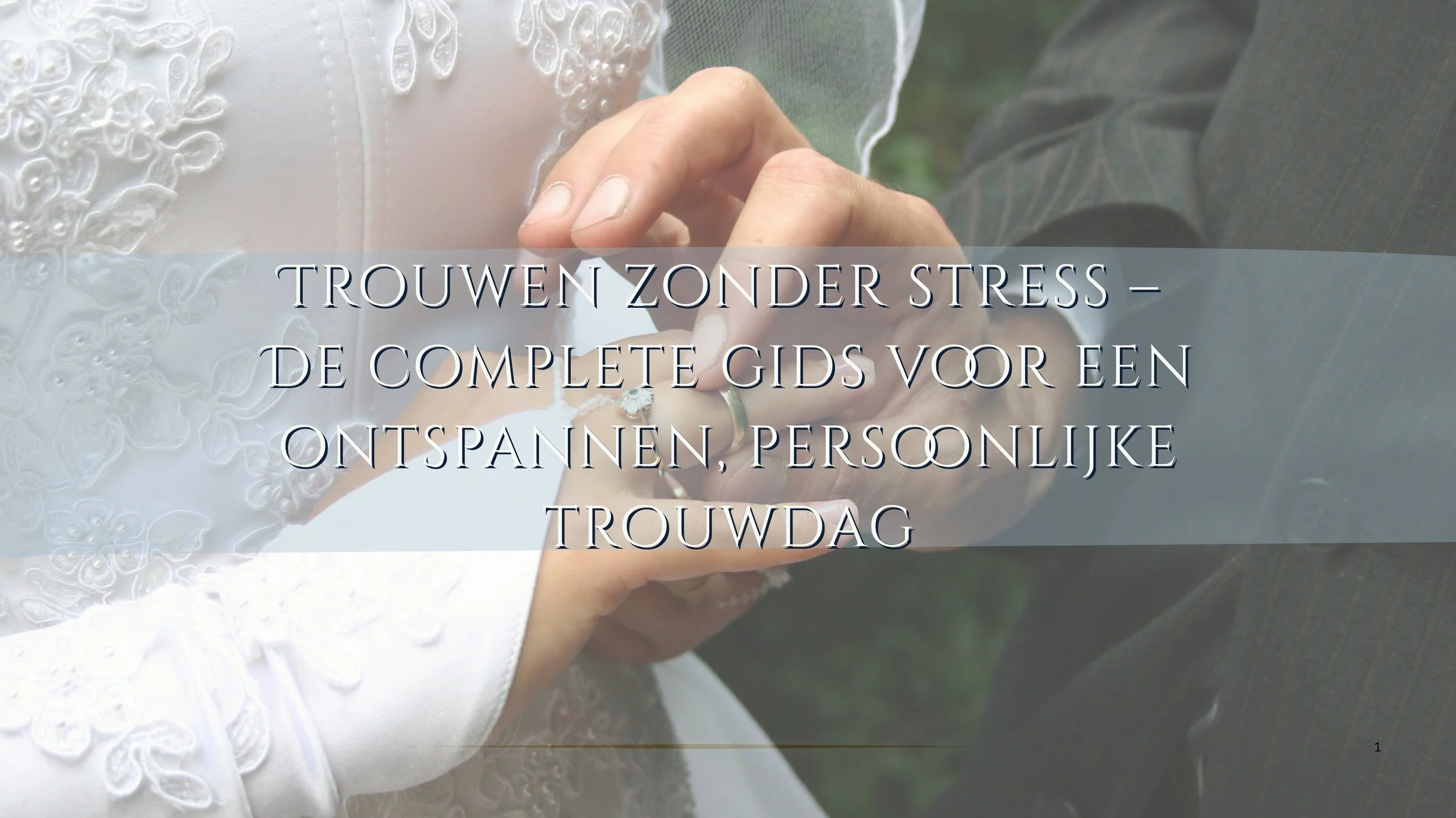 Hoe je samen tot je ideale trouwdag komt, wat willen jullie echt?