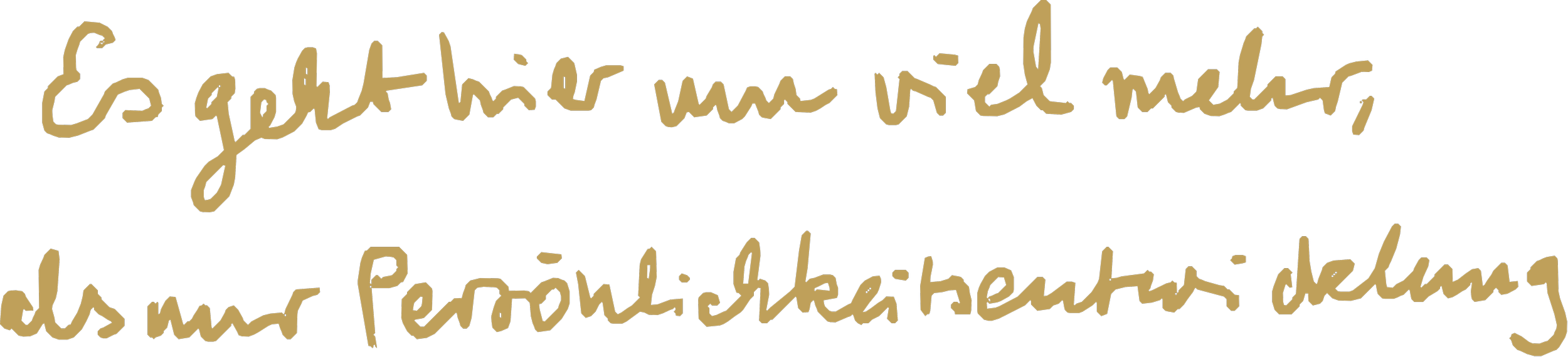Es geht um viel mehr, als nur Persönlichkeitsentwicklung