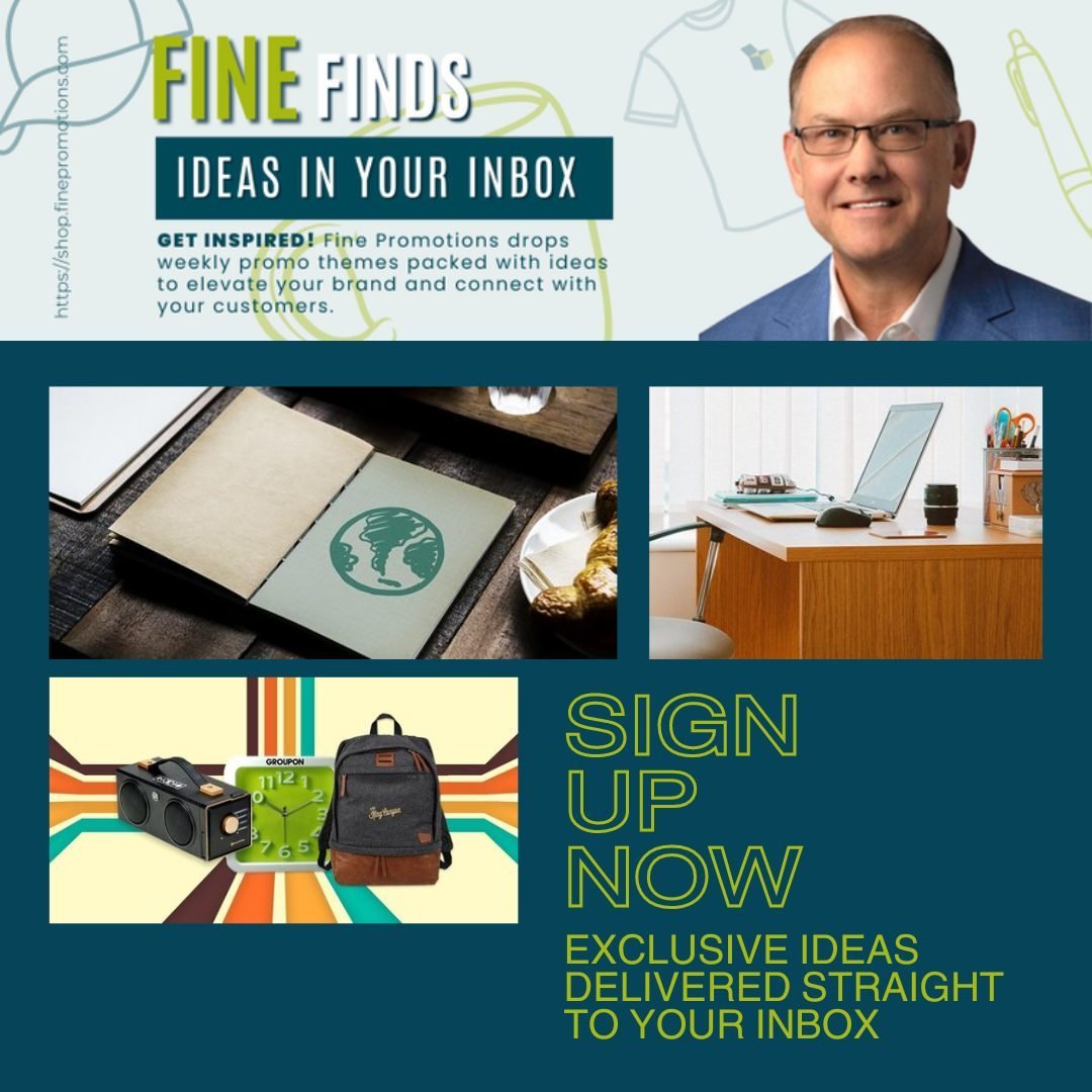 Discover inspiration at your fingertips with Fine Promotions' Fine Finds Newsletter! ✨ Sign up now to receive weekly product ideas tailored to your brand's needs. From trending themes to innovative solutions, let us spark your creativity and elevate 