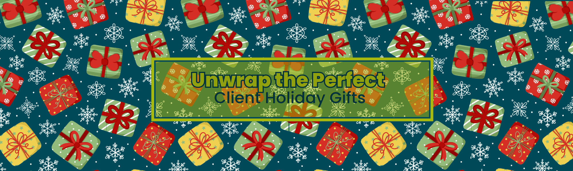 Unwrap the Perfect Client Holiday Gifts