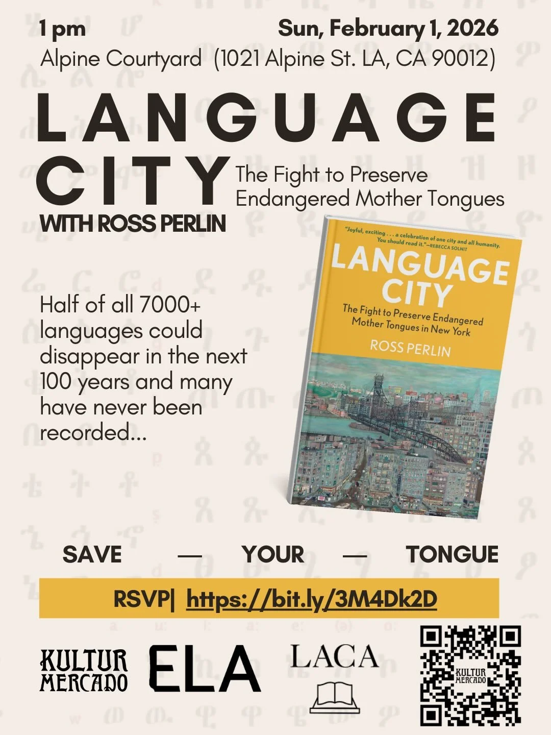 Sunday, 1 February 2026 , 1 pm&mdash; Free talk at Alpine Courtyard (1021 Alpine St. Los Angeles, CA 90012) 

Ross Perlin, translator, culture bearer, and co-director of @elalliance will be talking on his book &ldquo;Language City&rdquo; and the race