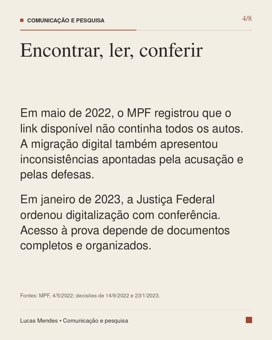 4/8 — Encontrar, ler, conferir. Texto integral disponível abaixo da galeria.