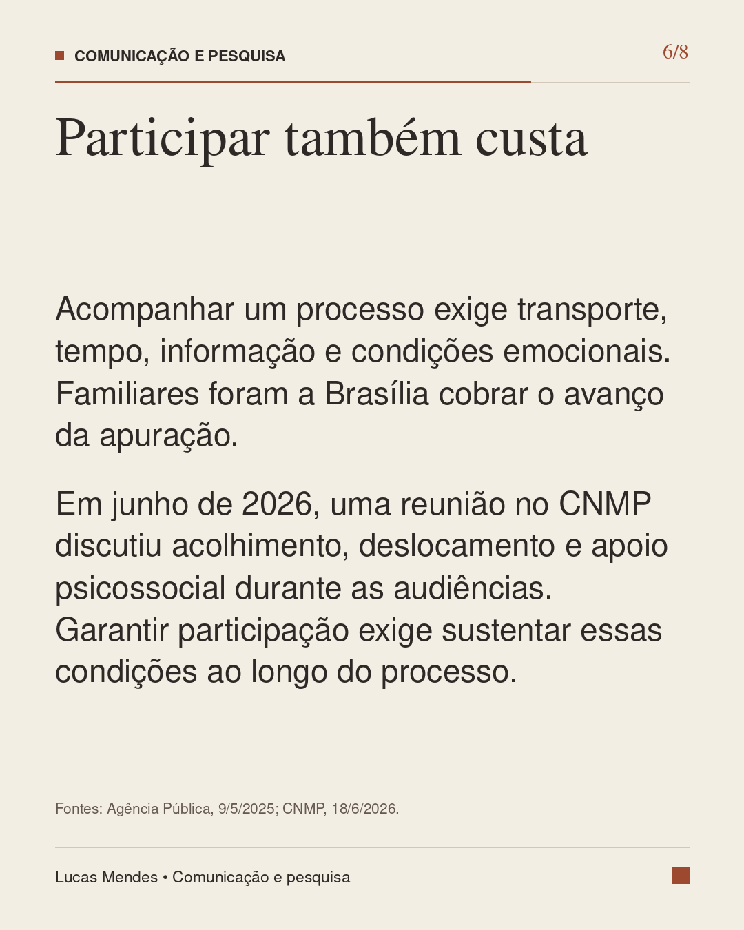 6/8 — Participar também custa. Texto integral disponível abaixo da galeria.