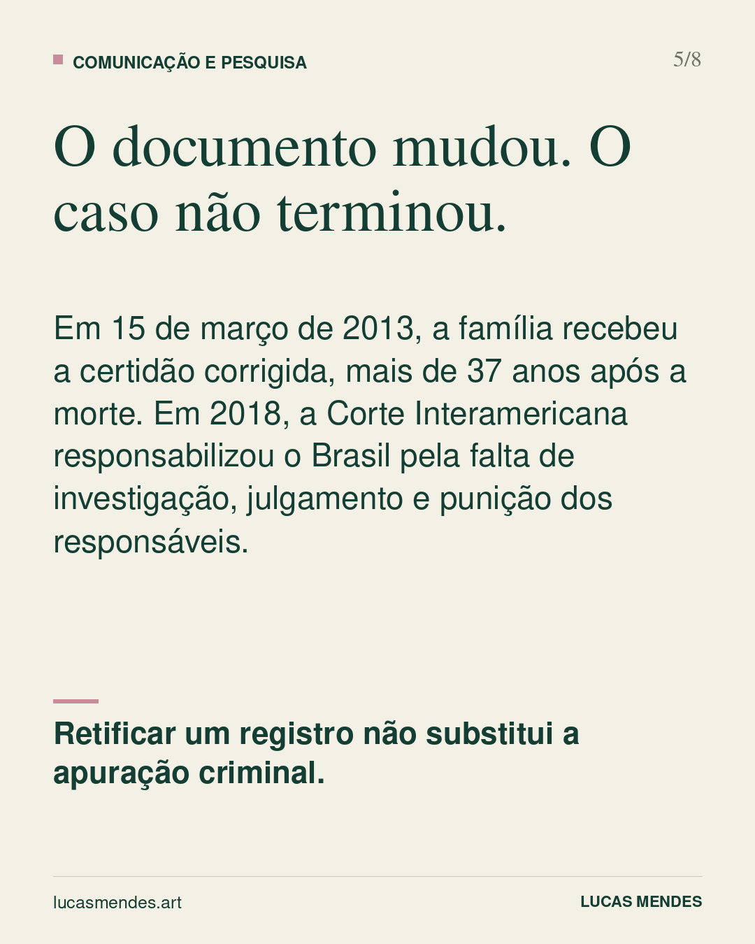 5/8 — O documento mudou. O caso não terminou.