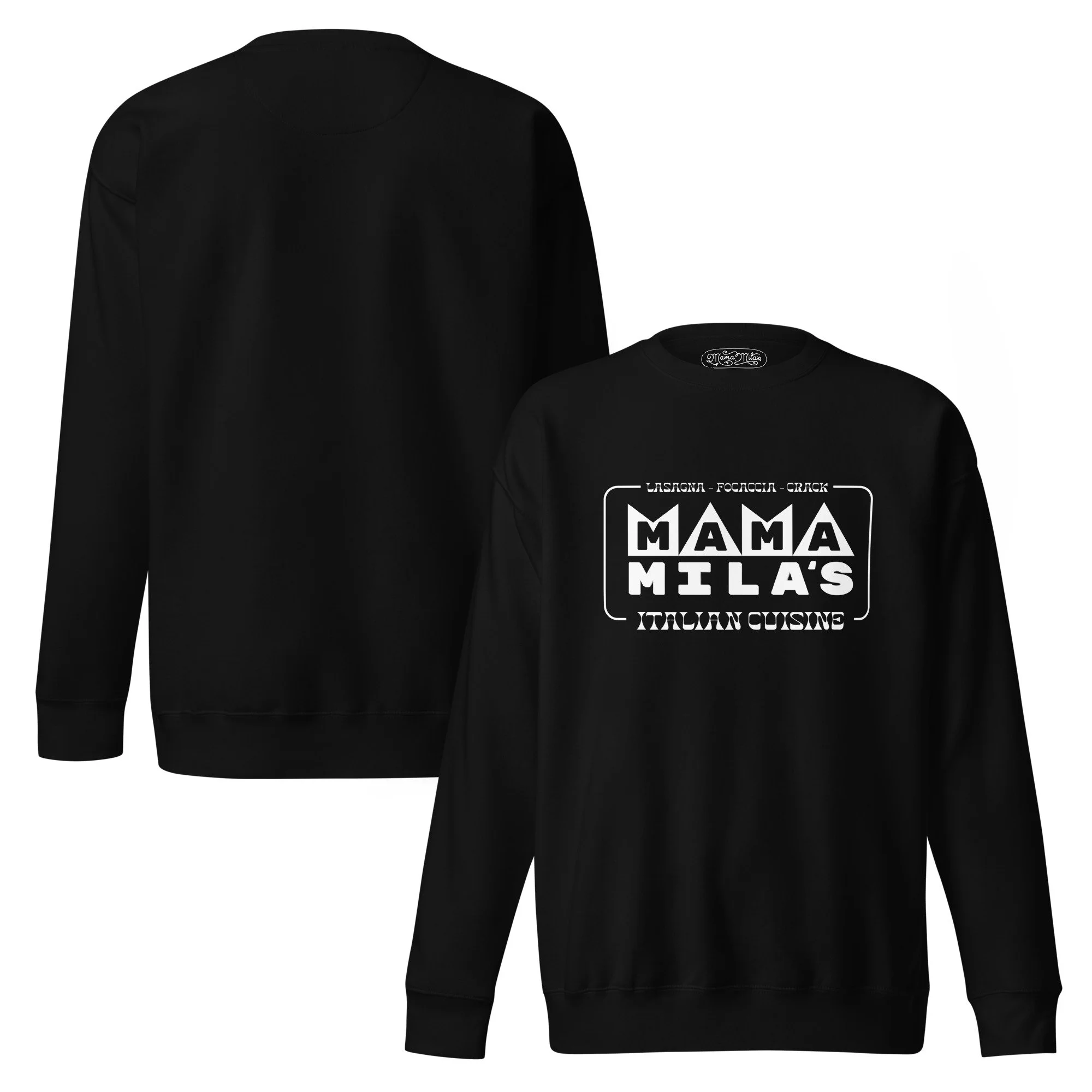 Black sweatshirt with a white vintage Mama Mila's design on it, featuring the words Focaccia, Lasagna, Crack and Italian Cuisine"