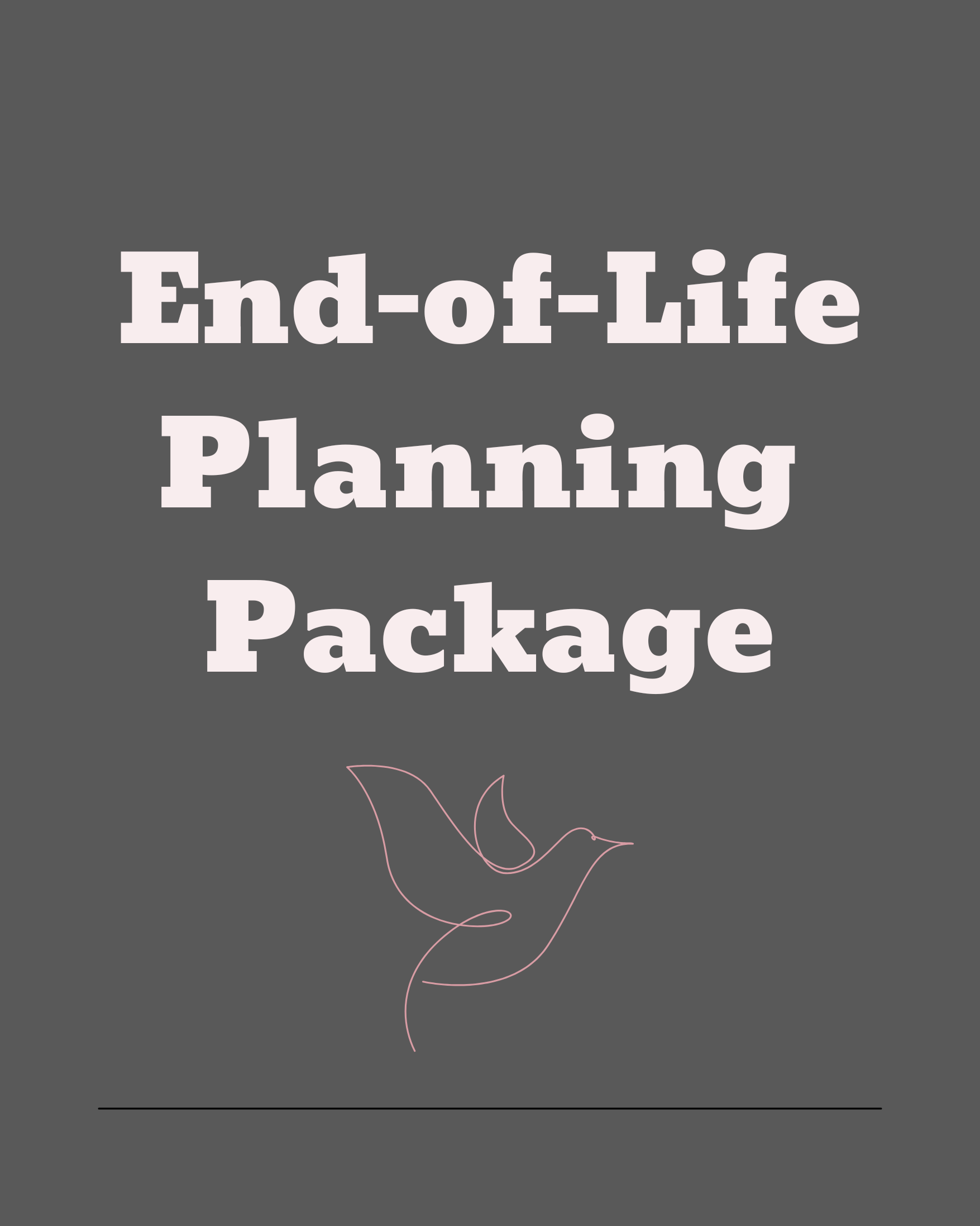 End-of-Life Planning Package