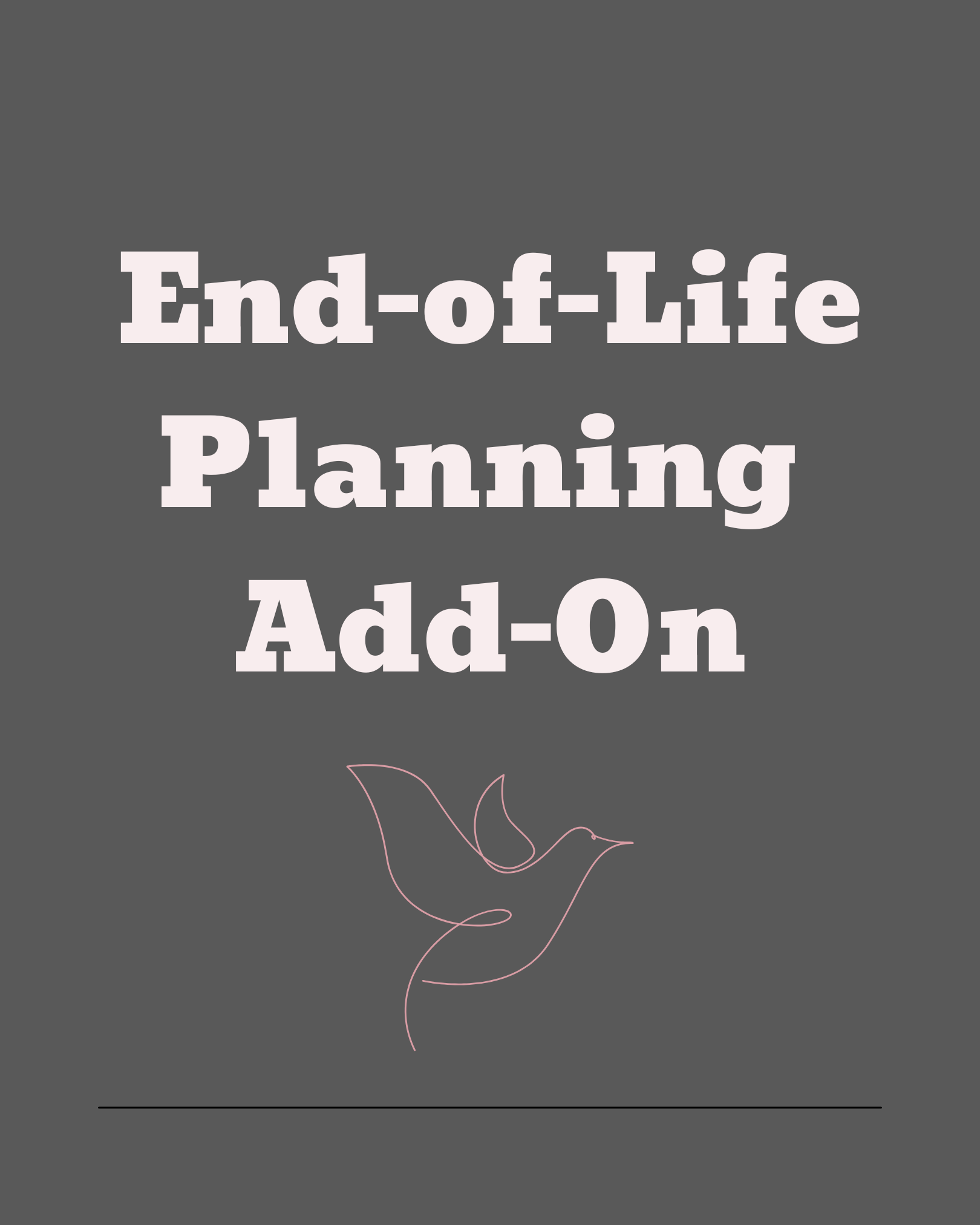 End-of-Life Planning Add-On