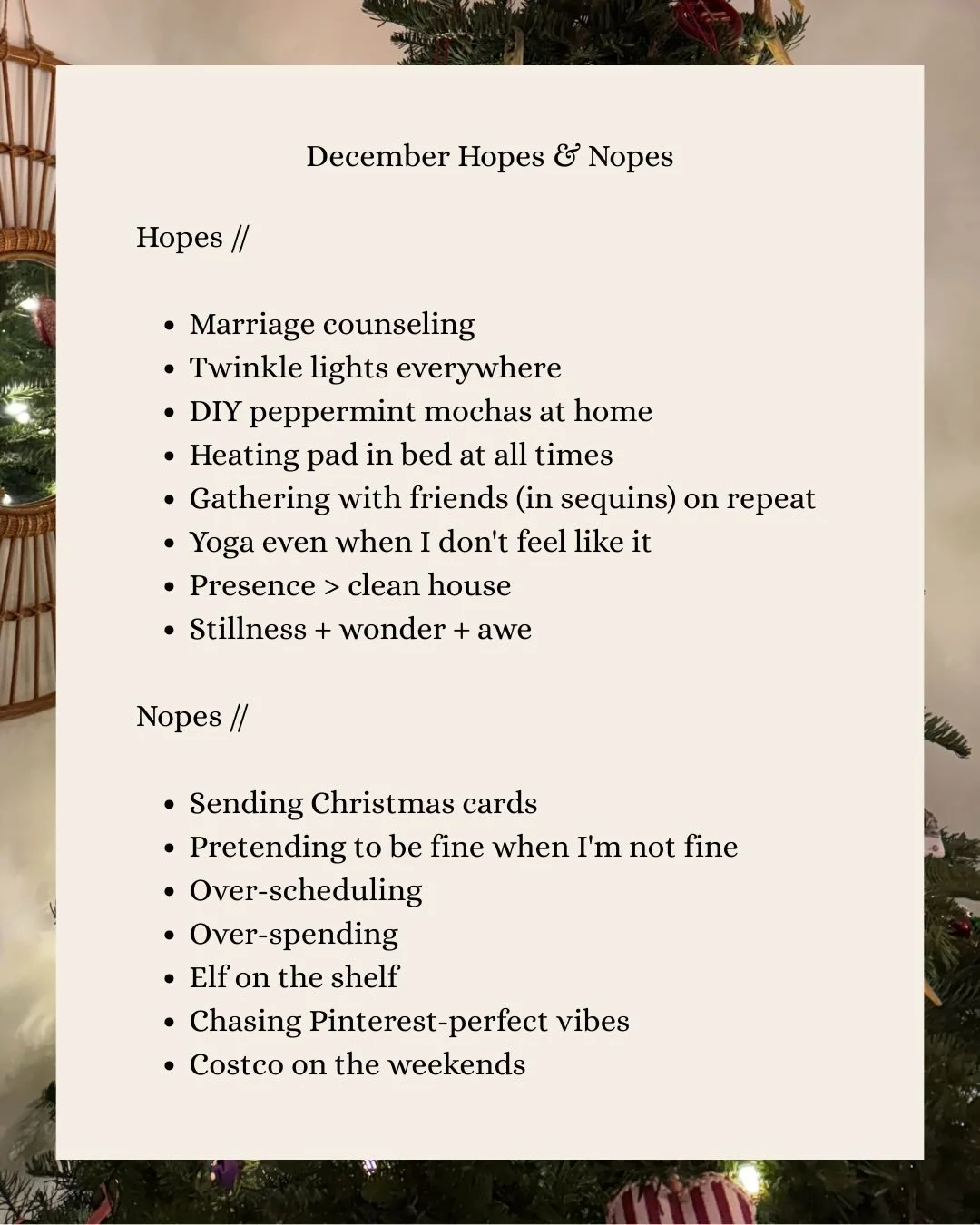 First time not sending Christmas cards in 18 years and I&rsquo;m not gonna lie: it feels more liberating than I imagined. (But &hellip; still send me yours, okay? 😜).

Thanks for the fun prompt, @kristinatuckerhrc ❤️ 

Tell me one of your hopes &amp