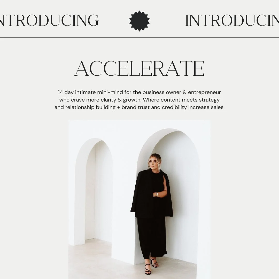 ACCELERATE 💎

14 day intimate mini-mind for the business owner &amp; entrepreneur who crave more clarity &amp; growth. Where content meets strategy and relationship building + brand trust and credibility increase sales.

This is for you if you&rsquo