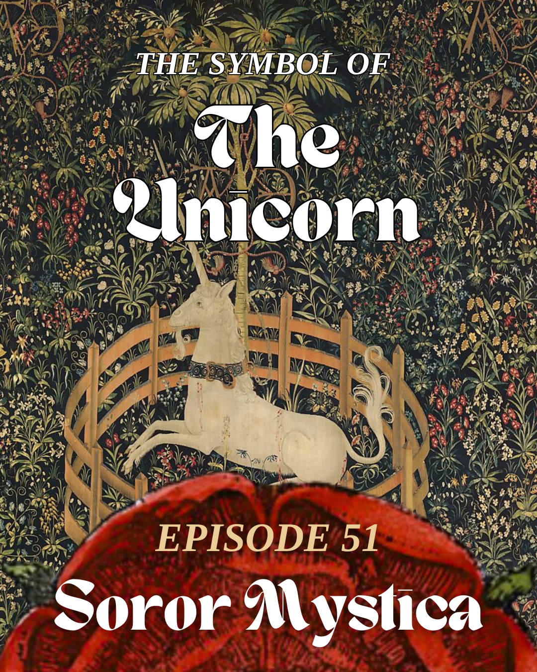 Episode 51: The Symbol of the Unicorn
