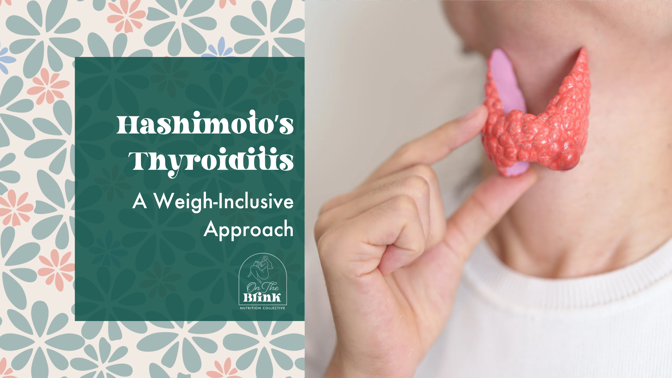 What Does Nutrition Counseling for Hashimoto’s Look Like from a Weight-Inclusive Approach?
