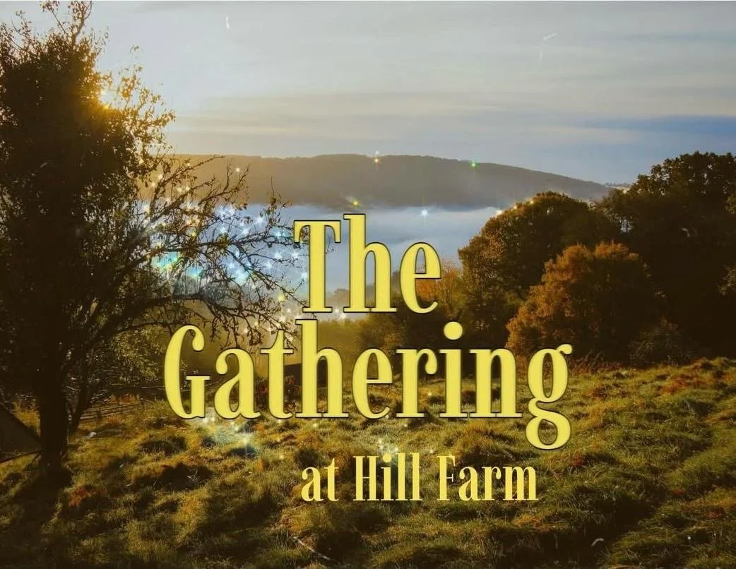 The Gathering at Hill farm 
