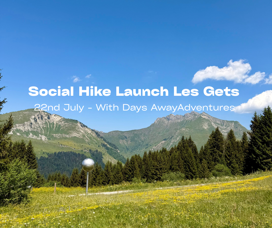 Social Hikes In Les Gets and Morzine With Days Away Adventures