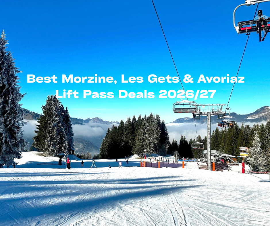 Best Morzine, Les Gets &amp; Avoriaz Lift Pass Deals 2026/27