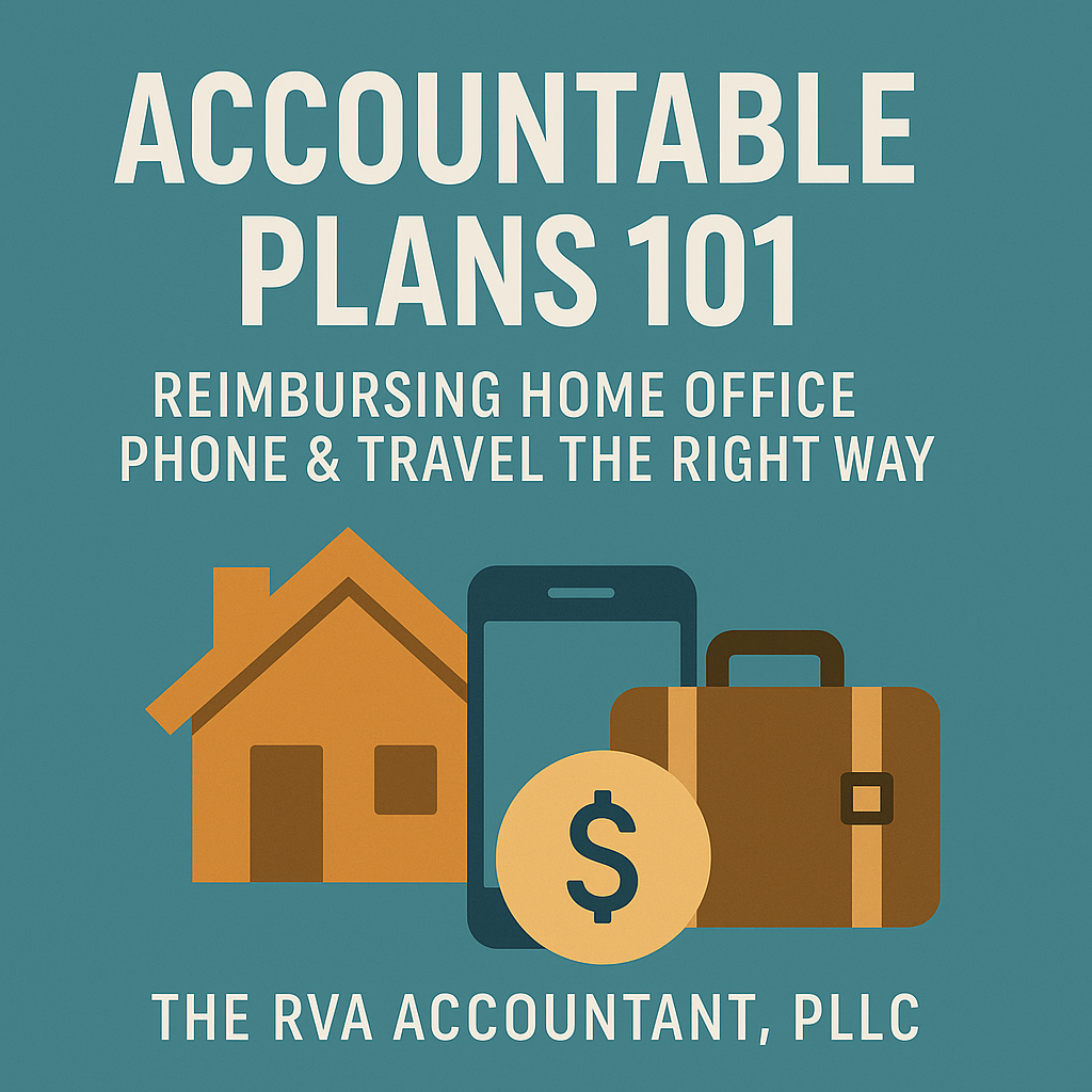 Accountable Plans 101: Reimbursing Home Office, Phone &amp; Travel the Right Way