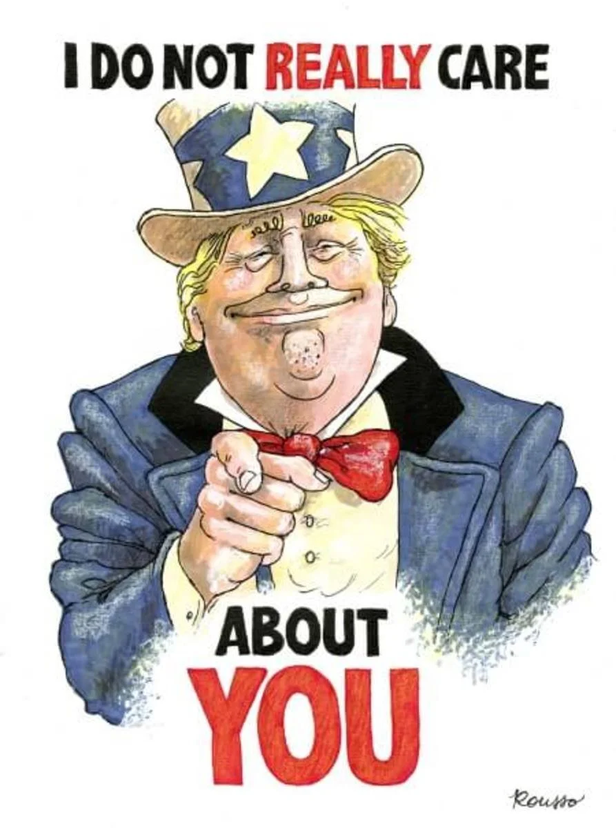 TRUMP AND HIS REGIME DON’T CARE ABOUT YOU