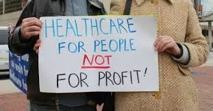 CAPITALISM HAS CORRUPTED HEALTH CARE