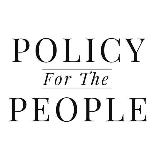 Policy For The People