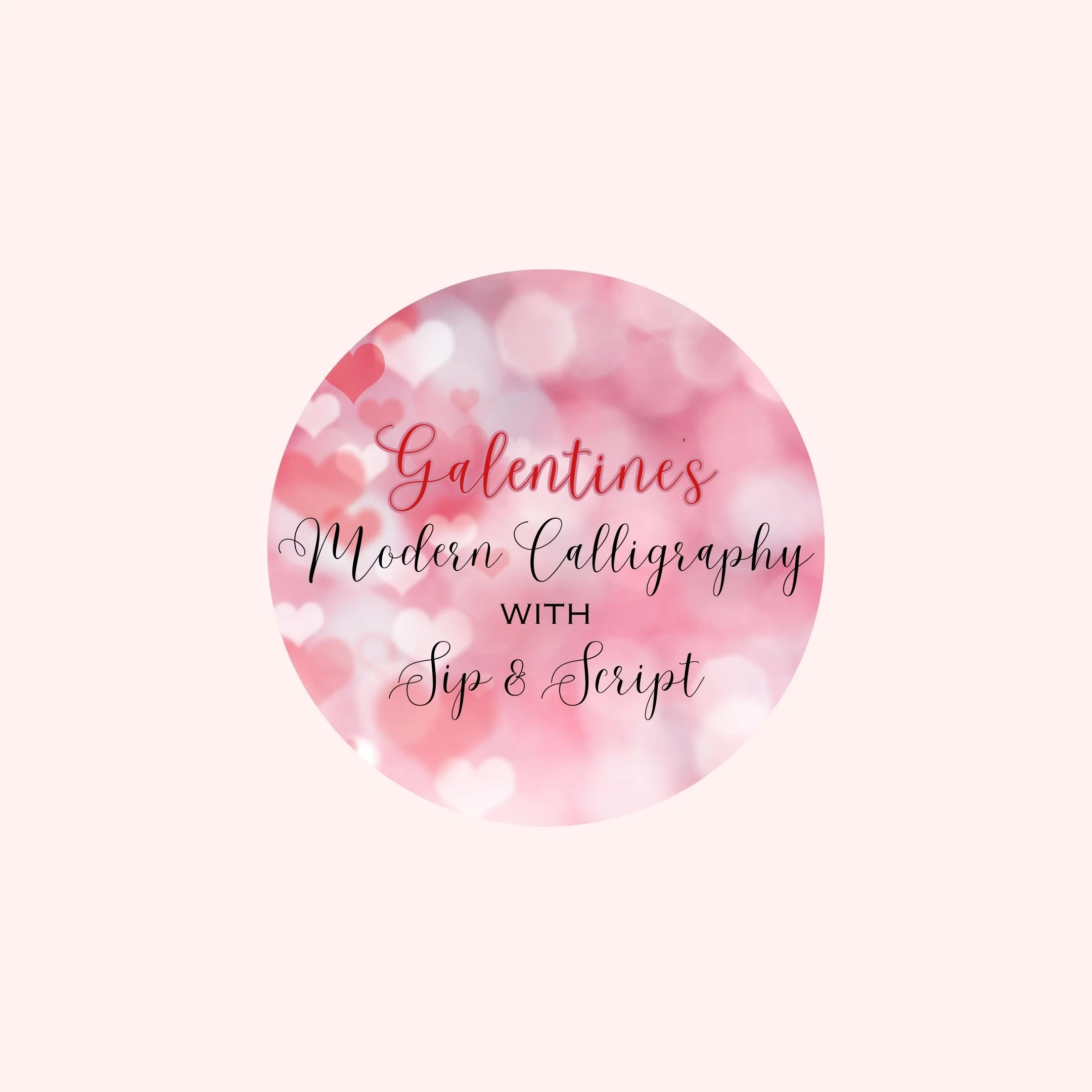 Galentine's Modern Calligraphy with Sip & Script