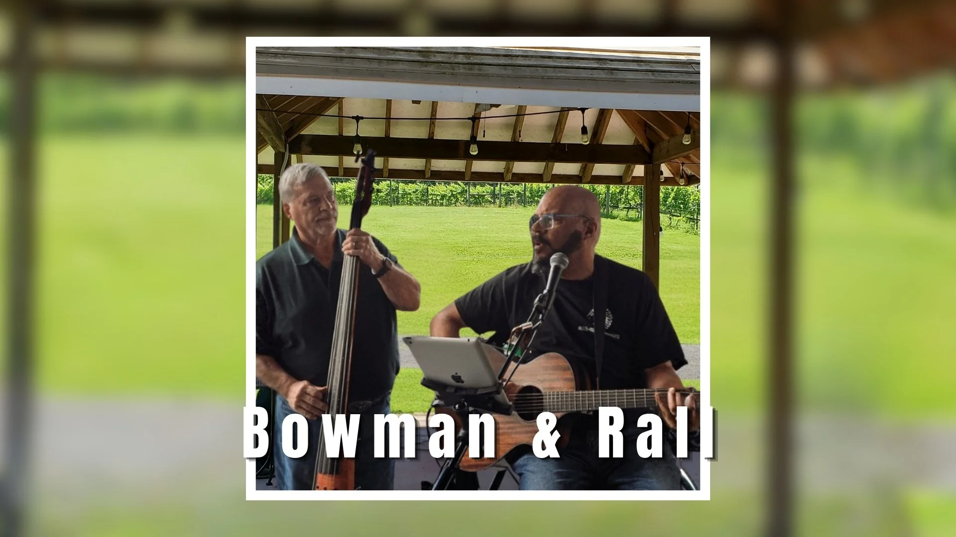 Live Music with Bill Bowman &amp; Chris Rall