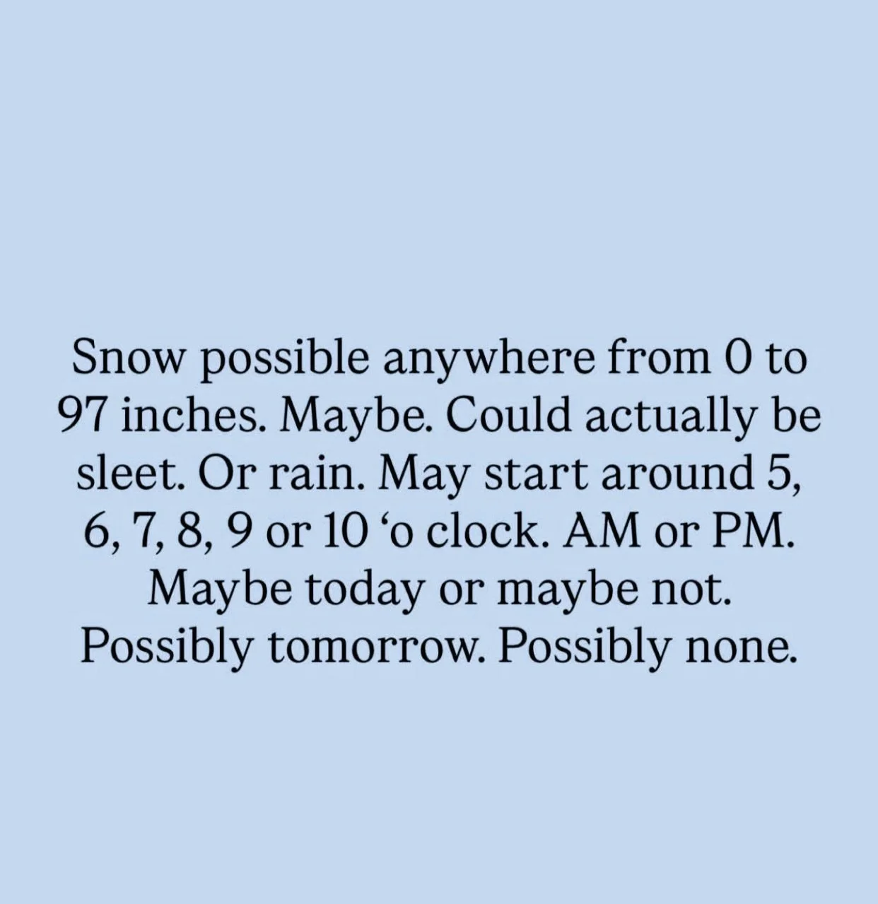 Looks like winter may have plans ❄️

Out of care for our team and clients, we may need to pause services on Monday. We&rsquo;ll have a clearer update tomorrow evening and will reach out personally to anyone impacted.

Thank you for always showing our
