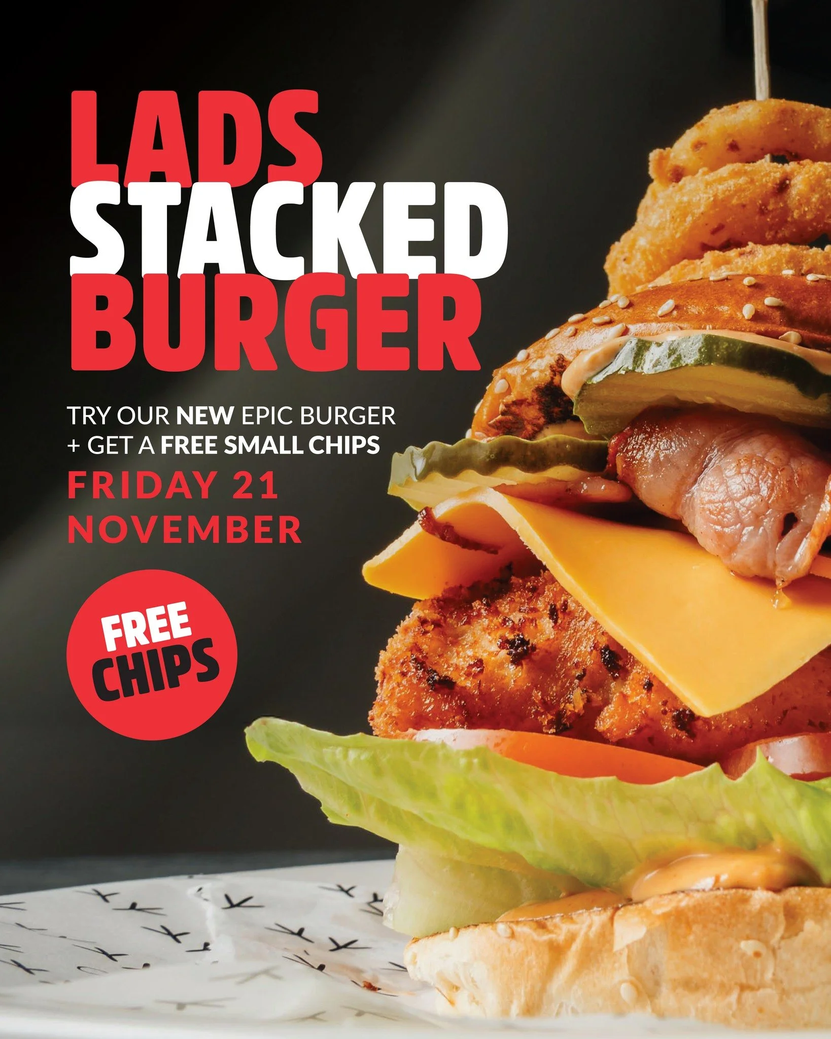 Consider your hunger officially handled.

Our brand-new Stacked Burger drops November 21 &mdash; and yep, we&rsquo;re giving you FREE small chips when you grab one. 🍟🔥

It&rsquo;s big. It&rsquo;s bold. It&rsquo;s everything you want in a burger.

?