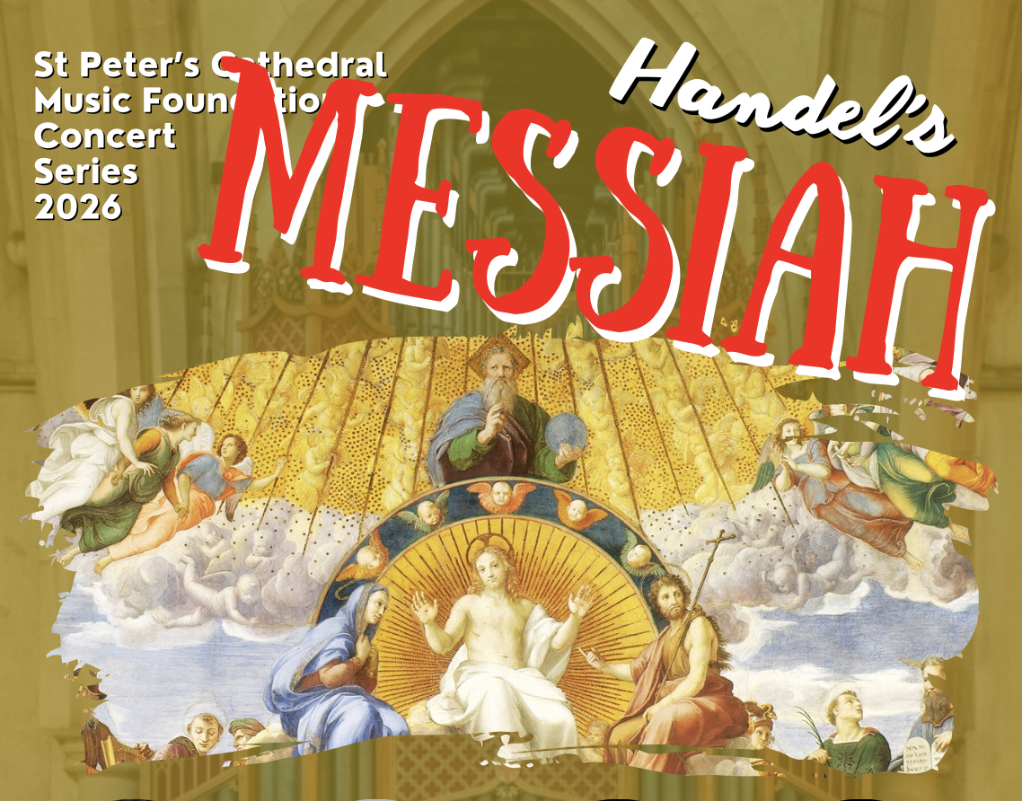 A composite image blending Raphael's 'Jesus Christ Glorified' with a background image of a cathedral interior. The words "St Peter's Cathedral Music Foundation Concert Series 2026, Handel's Messiah" are overlayed in a hand-drawn marker font.