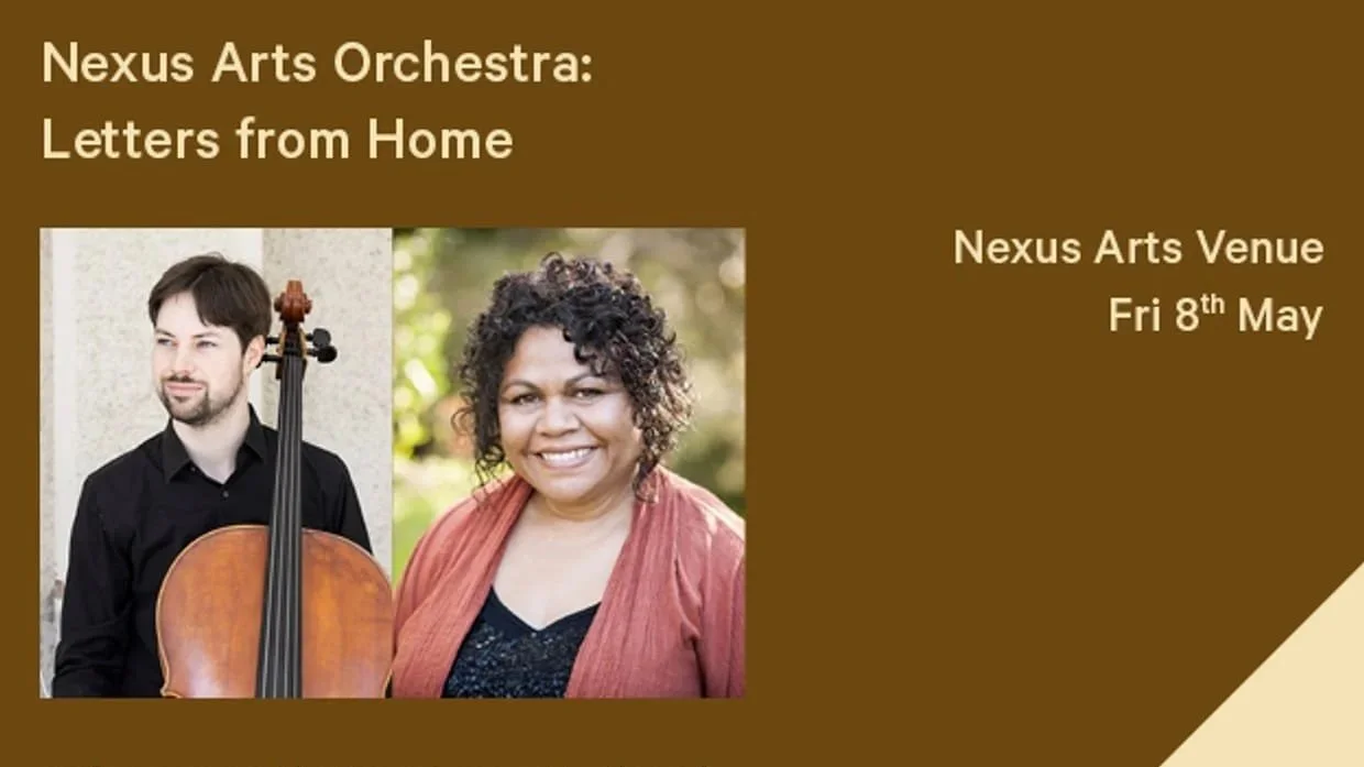 Letters from Home // Nexus Arts Orchestra