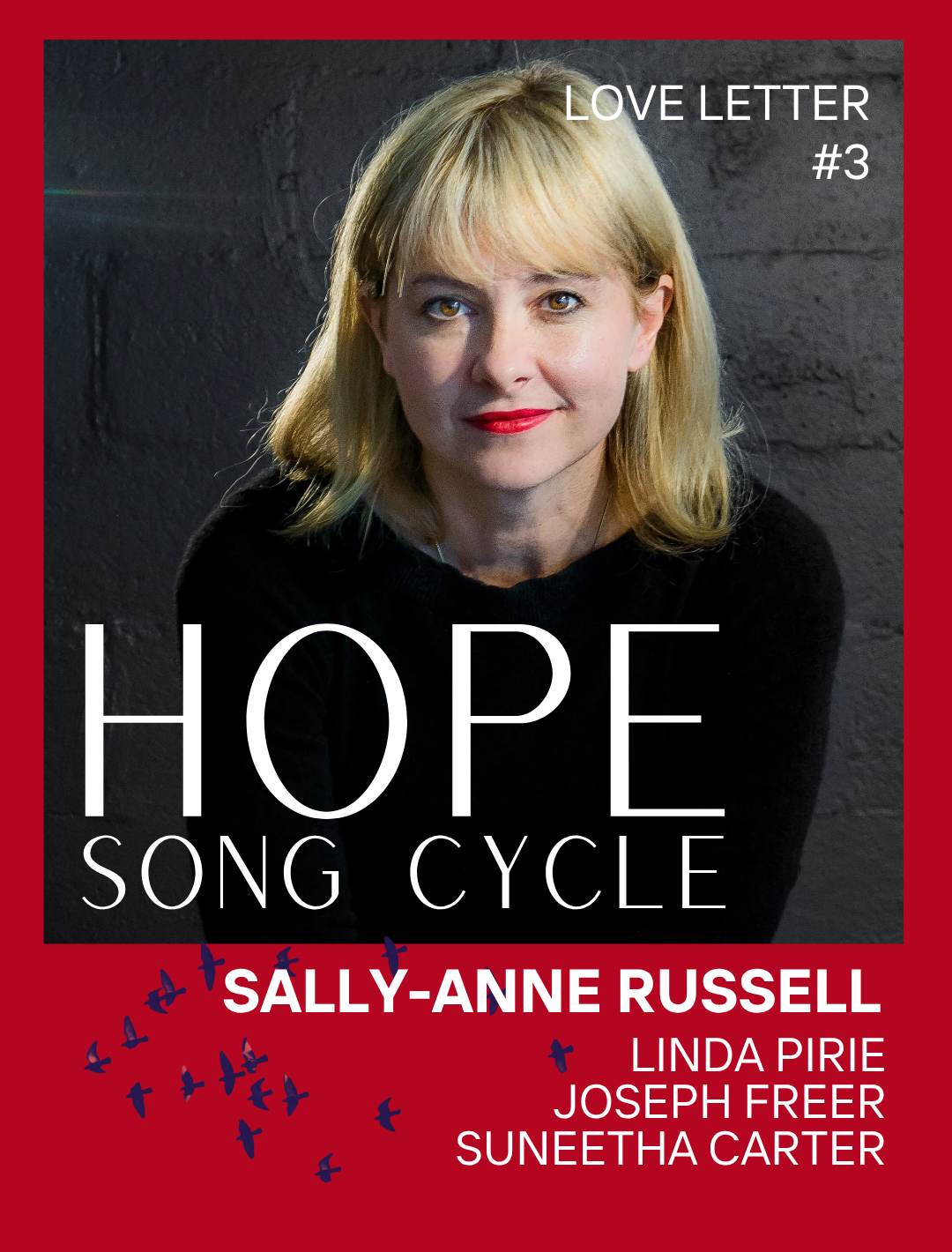 A photo of a blond woman in a black top with overlayed text reading "Hope Song Cycle." The image is framed by a red border with silhouettes of birds and text reading "Sally-Anne Russell, Linda Pirie, Joseph Freer, Suneetha Carter."