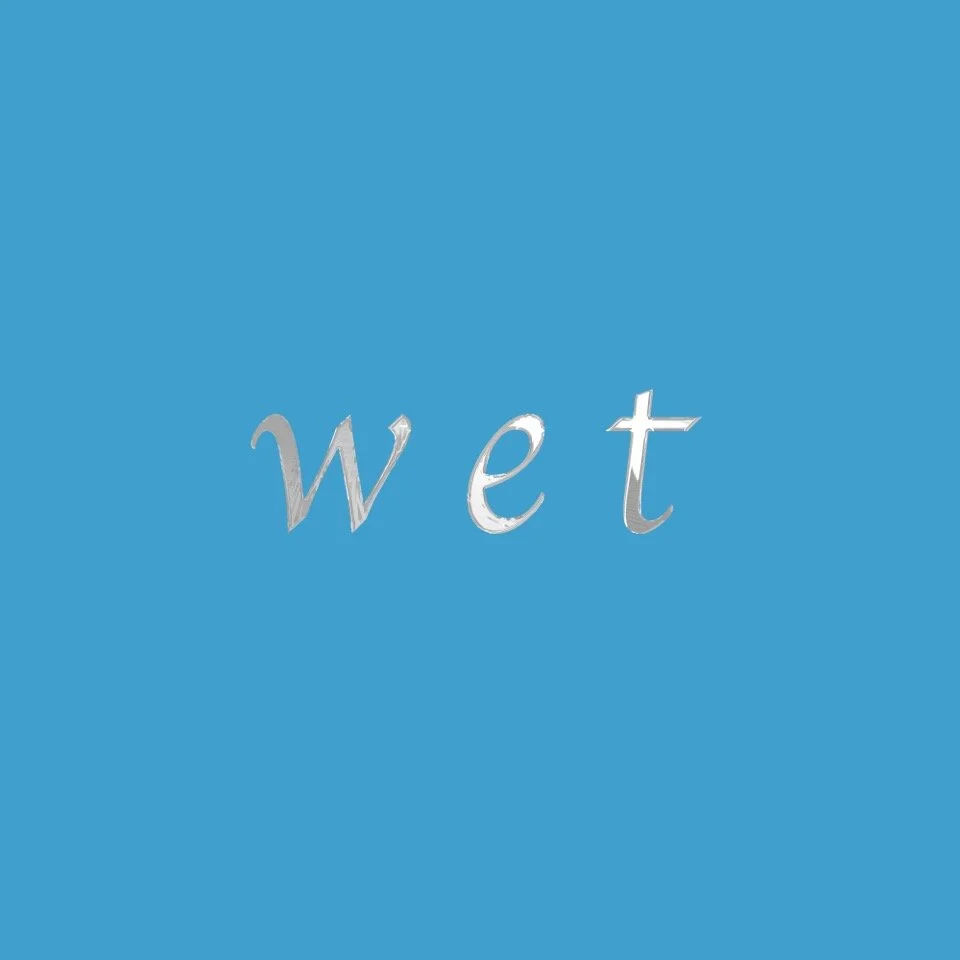 Wet, 2022
Graphic Design Typography 
