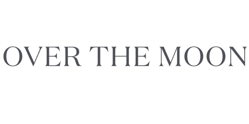 Text reading 'OVER THE MOON' in a sleek, modern font.