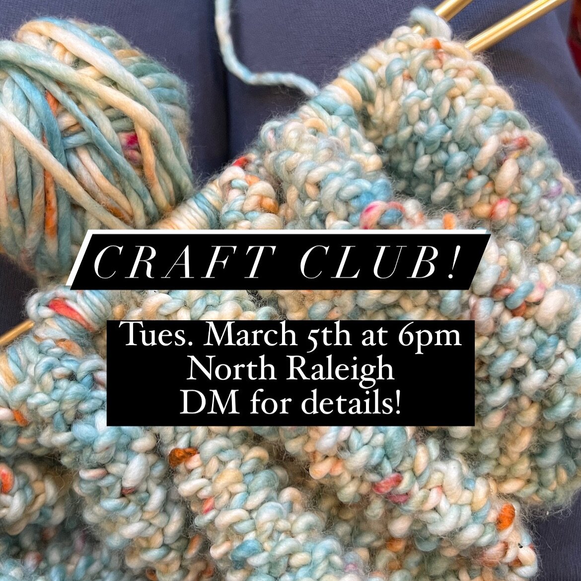 Calling all knitters, crochet-ers, needlepointers, and whatever crafty else-ers!! In collab with @raleigh_on_a_budget , presenting the first *Craft Club* 🧶 Whether you&rsquo;re a pro or just getting started, bring what you&rsquo;re working on and co