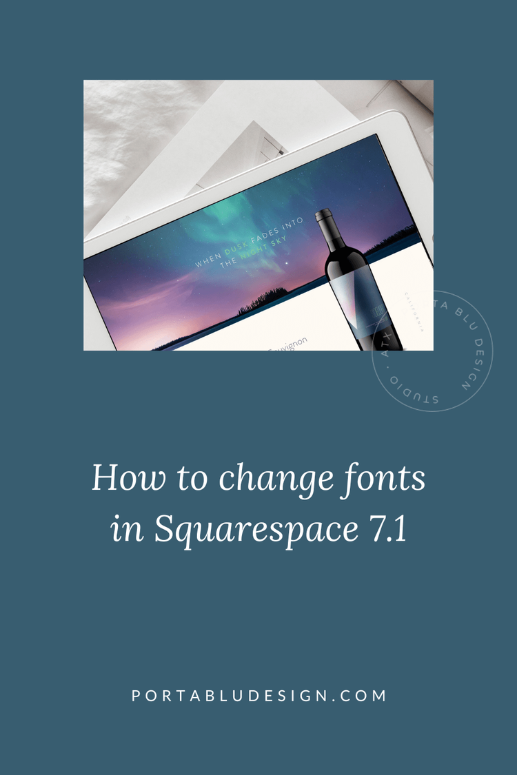How to change fonts in Squarespace 7.1 — Porta Blu Design