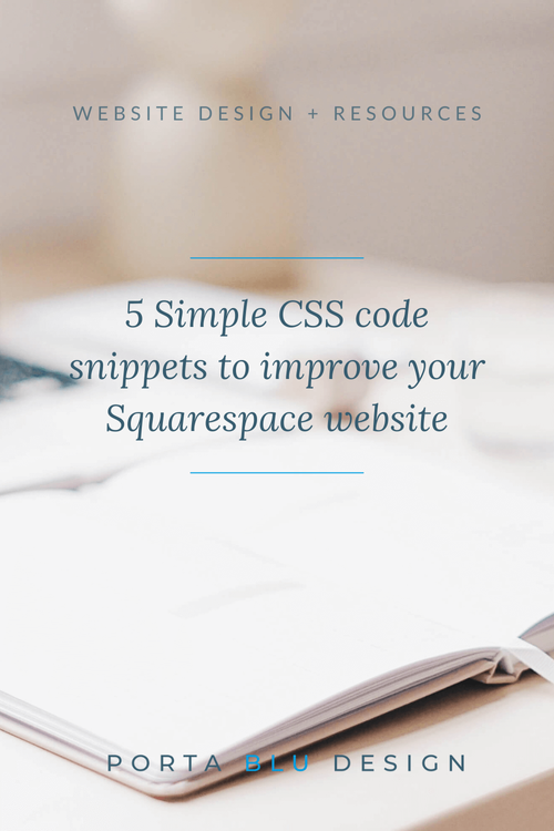 5 CSS snippets to improve your website — Squarespace Web Design ...