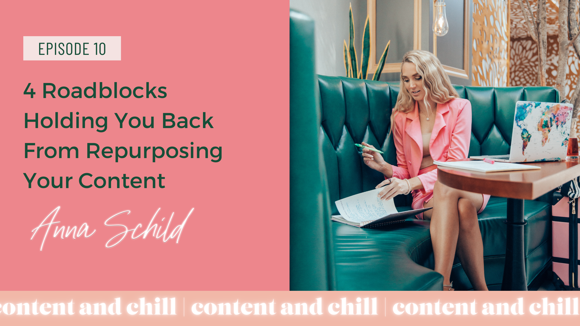 "4 roadblocks holding you back from repurposing your content" from Content and Chill podcast from Anna Schild