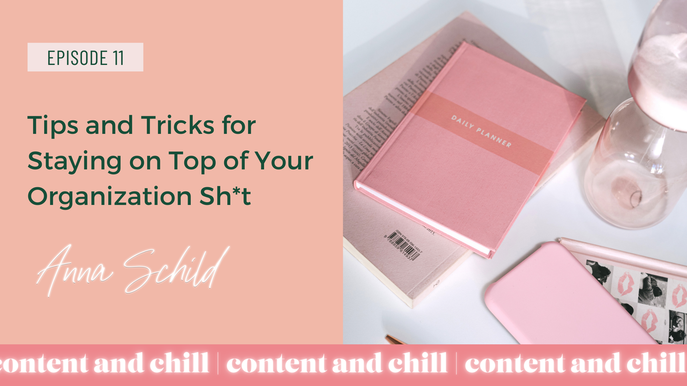 Ep. 11 Tips and Tricks for Staying on Top of Your Organization Sh*t