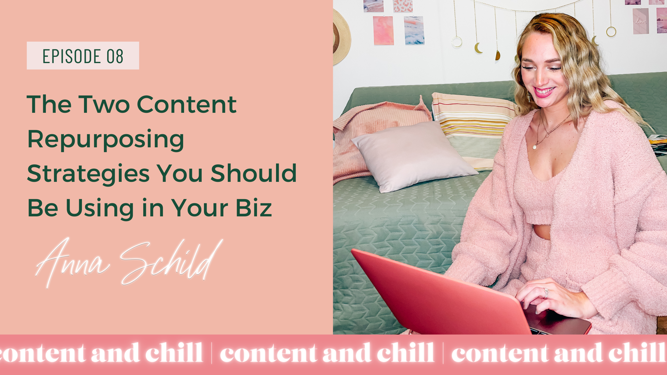 "the two content repurposing strategies you should be using in your biz" from Content and Chill podcast from Anna Schild