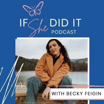 podcast art for If She Did It, a show for female entrepreneurs where Anna Schild was a podcast guest