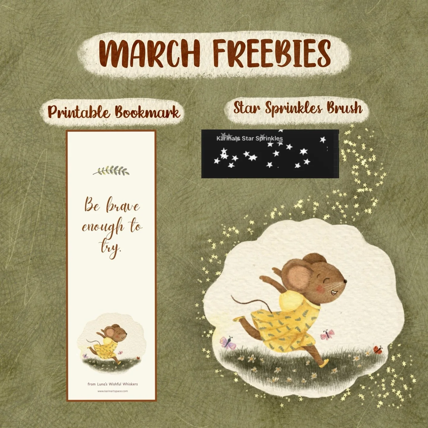 🌸 March Freebies for you! ✨

To celebrate the arrival of spring and my upcoming picture book release, I created two little gifts🎁

🐭 A printable Luna bookmark with the message: &ldquo;Be brave enough to try.&rdquo;

✨ A magical Star Sprinkles Proc