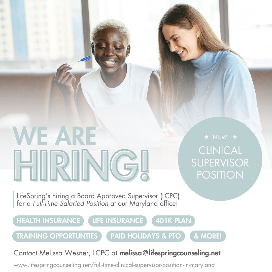 LifeSpring Counseling Services is HIRING! 🌱

Our team is looking for a Full-Time Clinical Supervisor (LCPC) located in Maryland who loves mentoring, supervising, and supporting therapists who are newer to the field!

Join the LifeSpring team and enj