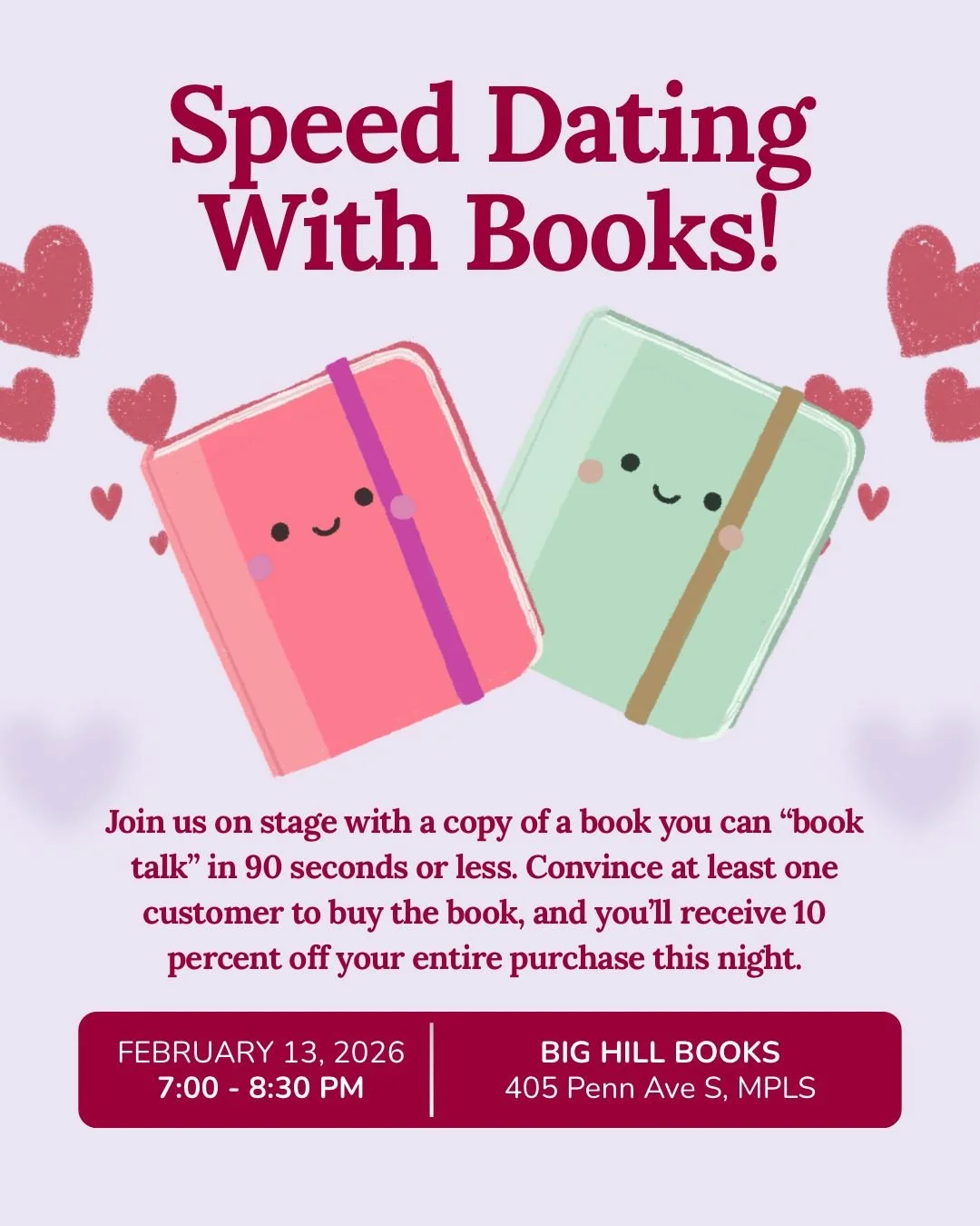 Calling all book lovers! In honor of Valentine&rsquo;s Day, we're hosting a special Open Mic Night edition tomorrow night&mdash; Speed Dating with Books. Join us on stage with a copy of your favorite book, your current read, the book you hid from you