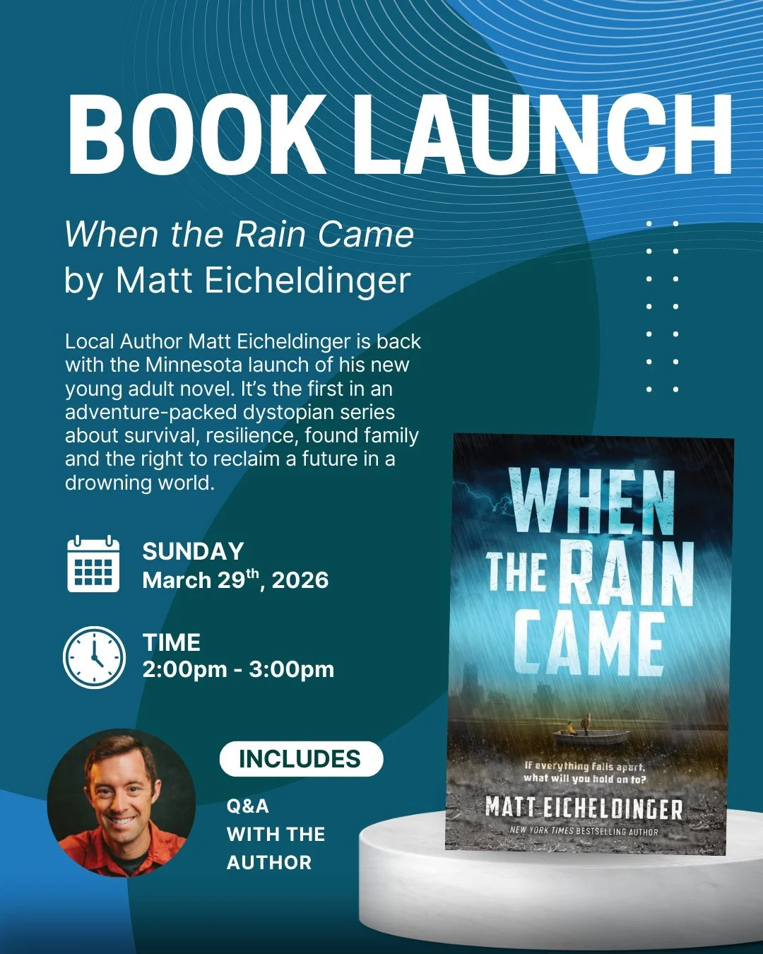 Mark your calendar! In two weeks, local author Matt Eicheldinger is back at Big Hill Books with the Minnesota launch of his new young adult novel, "When the Rain Came". It&rsquo;s the first in an adventure-packed dystopian series about surv