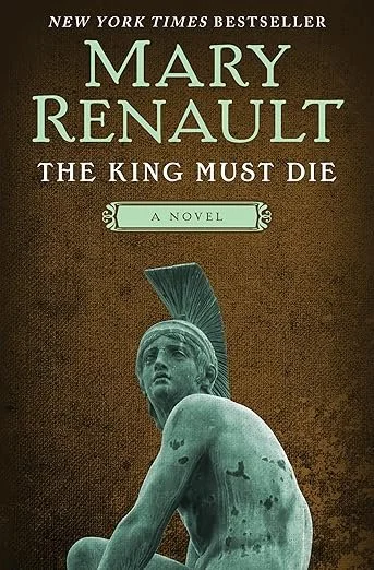 The King Must Die Book Cover