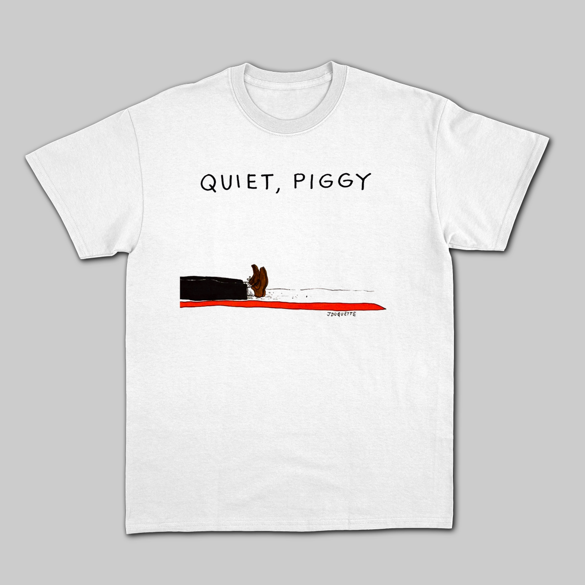 Quiet Piggy DJT Dead White Tee.png