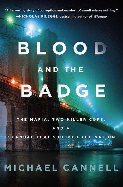 Blood and the Badge: The Mafia, Two Killer Cops, and a Scandal that Shocked the Nation