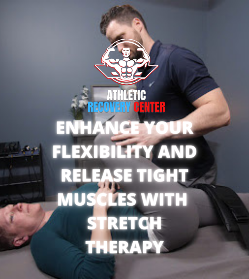 Stretch Therapy — The Athletic Recovery Center