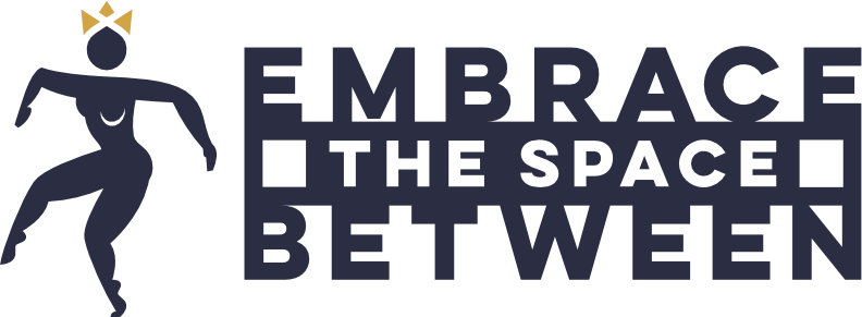 Embrace the Space Between