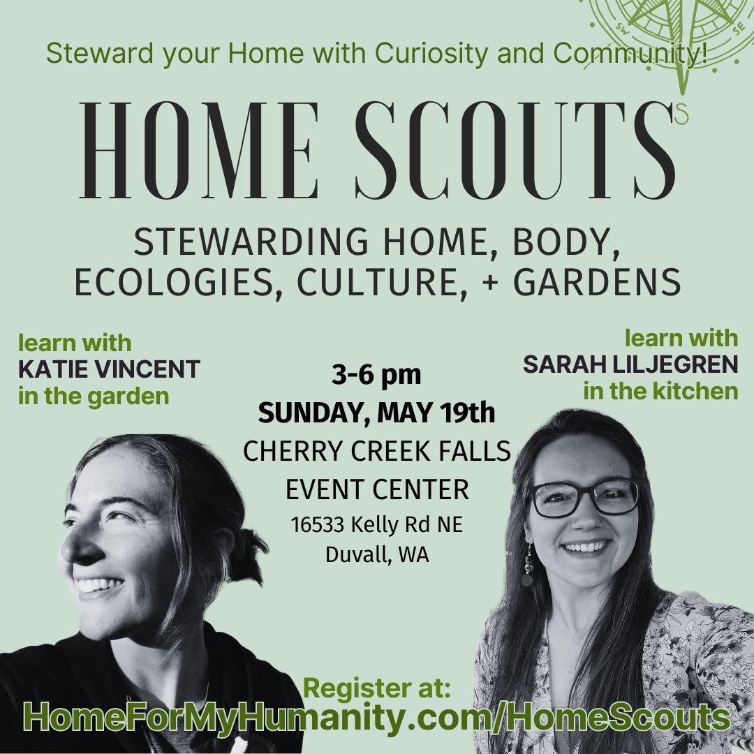 The next Home Scouts workshop on Sunday is a collaboration with Katie Vincent and the Tending Alive Project. 🌿 With so many shared values that drive our work, we're teaming up to bring you the most holistic stewardship class Duvall has to offer! 

I
